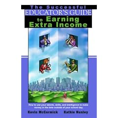 The Successful Educator's Guide to Earning Extra Income