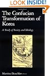 The Confucian Transformation of Korea...