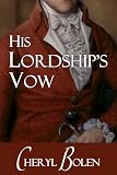 His Lordship's Vow (Regency Romance Short Novel)