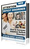 Attention Deficit Disorder ( ADD ) - The Guide On How To Conquer Attention Deficit Disorder