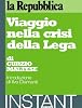 Viaggio nella crisi della Lega