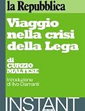 Viaggio nella crisi della Lega