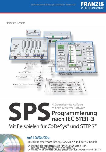 Franzis Verlag SPS-Programmierung nach IEC 61131-3 (4. Auflage mit DVDs) - Mit Beispielen f&uuml;r CoDeSys und Step 7