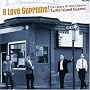 A Love Supreme. The Legacy of John Coltrane