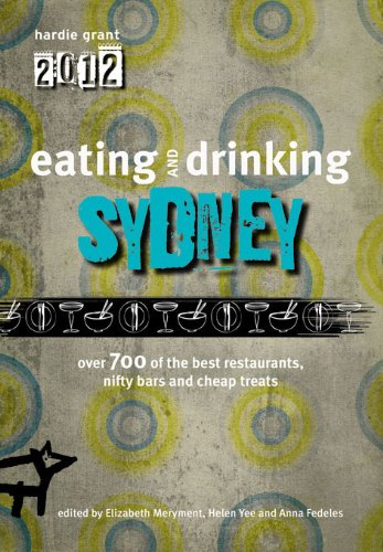 Eating and Drinking Sydney (Eating Out)