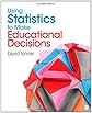 Using statistics to make educational decisions