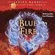 The Healing Wars, Book II: Blue Fire