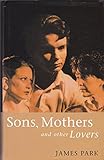 Sons, mothers and other lovers