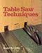 Table Saw Techniques