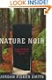 Nature Noir: A Park Ranger's Patrol in the Sierra