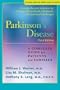 Parkinson's Disease: A Complete Guide for Patients and Families