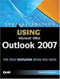 Special Edition Using Microsoft Office Outlook 2007