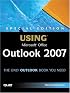 Special Edition Using Microsoft Office Outlook 2007 (Special Edition Using)