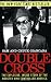 Double Cross: The Explosive, Inside Story of the Mobster Who Controlled America