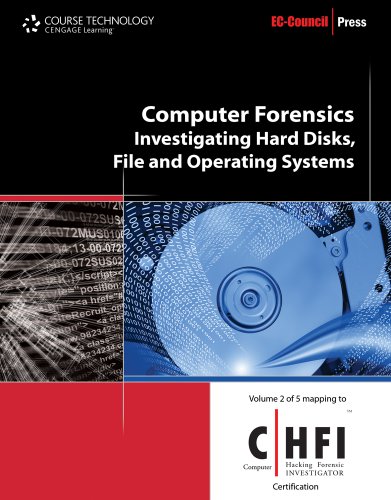 Computer Forensics: Hard Disk and Operating Systems (Ec-Council Press Series : Computer Forensics)