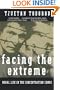 Facing The Extreme: Moral Life in the Concentration Camps