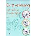 Erziehung ist (k)ein Kinderspiel, Band 1
