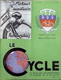 CYCLE (LE) [No 7] du 25/02/1950 - HOMMES DU TOUR ET VELOS EN METAL LEGER. MOTEUR AUXILIAIRE HOLLANDAIS.
