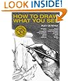 How to Draw What You See (Practical Art Books)