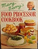 Mary Berry's food processor cookbook