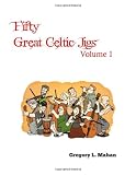 Fifty Great Celtic Jigs
