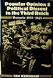 Popular opinion and political dissent in the Third Reich : Bavaria 1933-1945