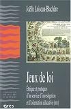 Jeux de loi : Ethique et pratiques d'un service d'investigation et d'orientation �ducative (IOE)