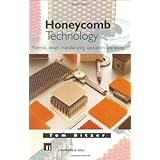 honeycomb technology materials design manufacturing applications and testing