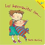 Los hermanitos son... (Toddler Tales) (Spanish Edition)