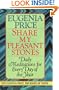 Share My Pleasant Stones: Meditations for Every Day of the Year (Eugenia Price Treasury of Faith)