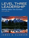 Level three leadership : getting below the surface