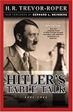 Hitlers Table Talk 19411944: Secret Conversations