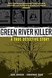 Green River killer : a true detective story