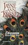 Dreams: Parts 1 and 2  (Jayne Anne Krentz Reissue)