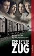 Der letzte Zug: Roman zum Film