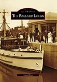The Ballard Locks (WA) (Images of America) (Images of America)