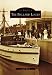 The Ballard Locks (Images of America: Washington)