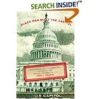 Click here to buy Black Men Built the Capitol: Discovering African-American History In and Around Washington, D.C. by  Jesse J. Holland.