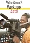 Video Basics 2: Workbook
