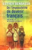 Nouvelles mythologies fran�aises. De l'impossibilit� de devenir fran�ais