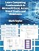 Learn Computing Fundamentals in Microsoft Excel, Access, Visual Studio and Webmatrix