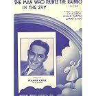 Buy The Man Who Paints the Rainbow in the Sky (Cover Photo: Frankie Carle) by Cy Coben, Irving Melsher, and Larry Stock