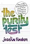 The Purity Test: Your Filth and Depravity Cheerfully Exposed by 2,000 Nosy Questions