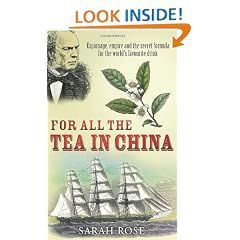 For All the Tea in China: Espionage, Empire and the Secret Formula for the World's Favourite Drink