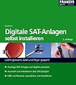 Digitale Sat-Anlagen: selbst installieren