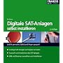 Digitale Sat-Anlagen: selbst installieren