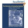 The Elements of Computing Systems: Building a Modern Computer from First Principles