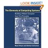 The Elements of Computing Systems: Building a Modern Computer from First Principles