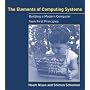 The Elements of Computing Systems: Building a Modern Computer from First Principles