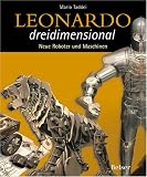 Leonardo dreidimensional 2: Neue Roboter und Maschinen - Mario Taddei
